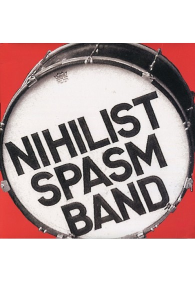 NIHILIST SPASM BAND "Nothing Is Forever " LP 